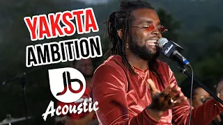 Yaksta | Ambition | Jussbuss Acoustic Season 5