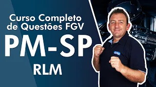 Curso Completo de Questões FGV - Concurso PM SP 2022 - RLM - AlfaCon