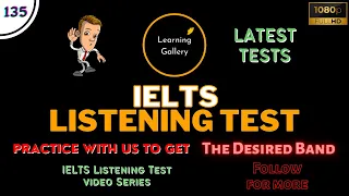 IELTS Listening Test 135 - Practice IELTS Listening Test | Learning Gallery by Astha Gill