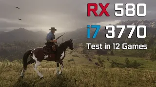 RX 580 - i7 3770 - Test in 12 Games