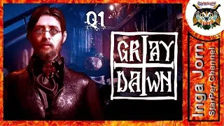 Gray Dawn #1 СЕРЫЙ РАССВЕТ 😱 ВЫНОСИ СВЯТЫХ