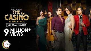 The Casino | Official Trailer | A ZEE5 Original | Streaming Now on ZEE5