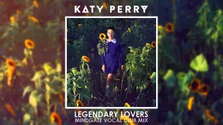 Katy Perry - Legendary Lovers (MindGate Vocal Club Mix)