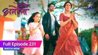 FULL EPISODE-231 | Woh Toh Hai Albelaa | Kya Sanchi ko dekh paayegi Rashmi? | वो तो है अलबेला