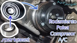 RECHINIDO/ZUMBIDO AL ACELERAR / CAMBIAR BALERO DE POLEA COMPRESOR A/C SPARK/BEAT | Agus Vargas