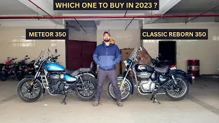 METEOR 350 OR CLASSIC 350 ? WHICH ONE SHOULD BUY IN 2023 ? WATCH THIS |