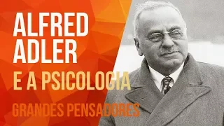 ALFRED ADLER - PSICOLOGIA INDIVIDUAL  |  SÉRIE GRANDES PENSADORES