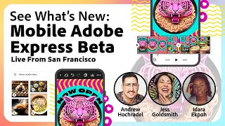 Explore What’s New in Adobe Express (beta) - Live From San Francisco on March 7th | Adobe Express