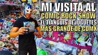 Visité el COMIC ROCK SHOW | El Tianguis de Juguetes Más Grande de Ciudad de México