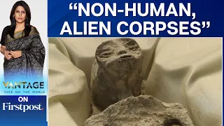 Mexico: "Alien Corpses" Displayed at First Congressional Hearing on UFOs | Vantage with Palki Sharma