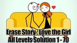 Erase Story - Gameplay Walkthrough - All Levels Solution - Love The Girl Levels ( 1 - 70 )