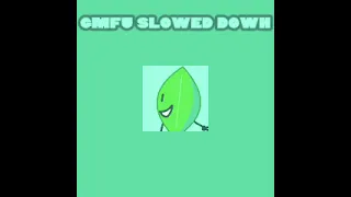 gmfu slowed down