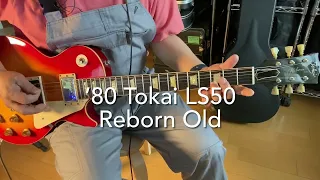 '80s Tokai LS50 Reborn OLD