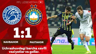 NAVBAHOR — PAXTAKOR 1:1  Coca-Cola Superliga. 17-tur