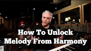 How To UNLOCK Melody From HARMONY (modern musical composition concepts)
