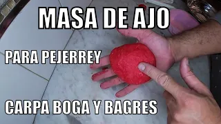 MASA de AJO para la pesca de carpas bogas bagres y pejerreyes 2023