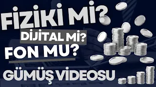 FİZİKİ GÜMÜŞ? GÜMÜŞ FONU? GÜMÜŞ BYF? KATILIM BANKASI / NORMAL BANKA FARKI... İYİ SEYİRLER