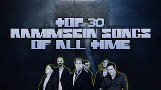 Top 30 RAMMSTEIN Songs Of All Time