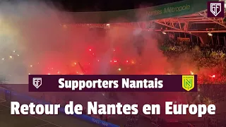 La magnifique ambiance à Nantes pour le retour en Coupe d'Europe !