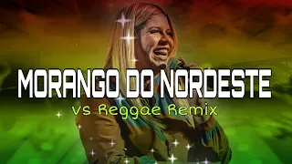 MARILIA MENDONÇA - MORANGO DO NORDESTE [VERSÃO REGGAE REMIX] @studiosensacaodoreggae