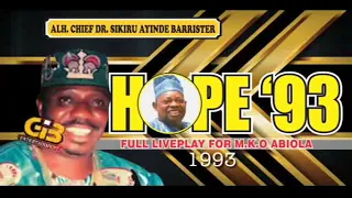 HOPE '93 FULL AUDIO BY DR. SIKIRU AYINDE BARRISTER 1993