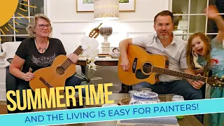 It's Summertime & the Living is Easy for Painters!