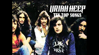 URIAH HEEP  - TEN TOP SONGS │BEST OF ROCK #rock  #heavy  #classicrock #metal