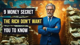 9 MONEY SECRET the RICH Don't Want YOU to KNOW