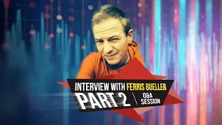 INTERVIEW WITH FERRIS BUELLER (ex-Scooter): PART 2 (Q&A from CHAT)