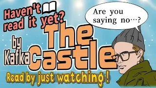 【Book Summary】The Castle by Kafka with illustrated animation!【英語版】
