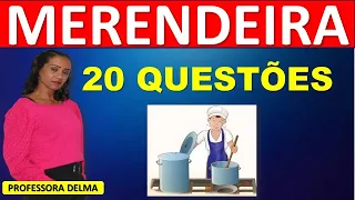 20 QUESTOES PARA  MERENDEIRA (2024)/PROF.DELMA