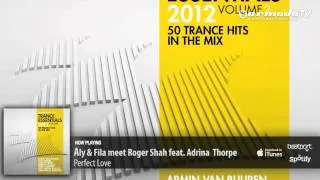 Aly & Fila meet Roger Shah - Perfect (From Trance Essentials 2012, Vol. 2)