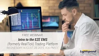 Intro to the EZE EMS(formerly RealTick) Trading Platform