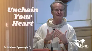 Video Homily - Unchain Your Heart [Acts 16:22-34]