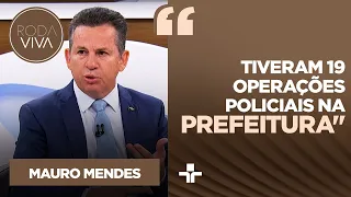 Mauro Mendes comenta investigações e atrito com prefeito de Cuiabá: “Pior gestão na história do MT”