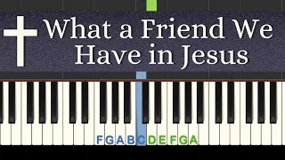 What A Friend We Have in Jesus: easy piano tutorial with free sheet music