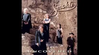 Smokie - Uncovered (Full Album)