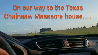 Roadtrip to the Texas Chainsaw Massacre house!!!!