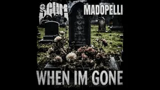 When I'm Gone (feat. Madopelli) SCUM