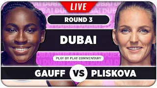 GAUFF vs PLISKOVA • WTA Dubai Championships 2024 • LIVE Tennis Play-by-Play Stream