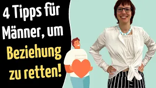 Meine 4 besten Tipps für Männer, um eine Beziehung zu retten