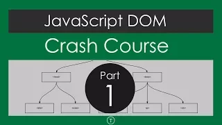 JavaScript DOM Crash Course - Part 1