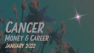 CANCER ♋️ MONEY & CAREER ~ ‘AFTER A LONG WAIT, NEWS OF A NEW JOB YOU LOVE’ January 2022