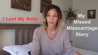 My Missed Miscarriage - no symptoms - no heartbeat.