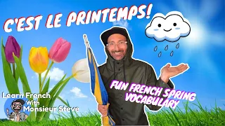 C'est Le Printemps / French Spring Vocabulary / Vêtement Du Printemps  / For Kids & Beginners