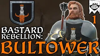 HOUSE BULTOWER- Bastard Rebellion Part 1 CK3AGOT