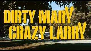 Грязная Мэри, сумасшедший Ларри | Dirty Mary Crazy Larry | Трейлер  | 1974