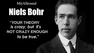 Greatest Physicists Of All Time | Niels Bohr Science Quotes | Proposed Theory For The Hydrogen Atom