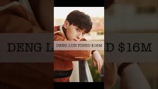 Chinese Actor Deng Lun fined $16M for Tax Evasion