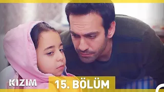 Kızım 15. Bölüm